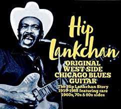 2CD Hip Lankchan: Original West Side Chicago Blues Guitar