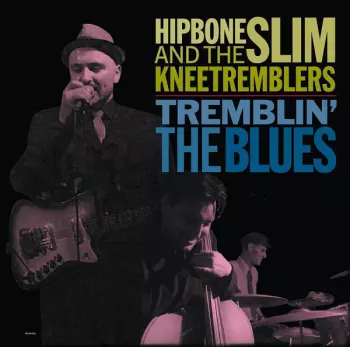Tremblin' The Blues