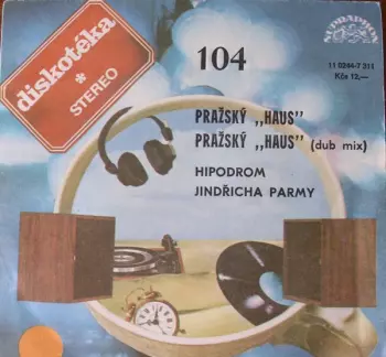 Pražský „Haus“