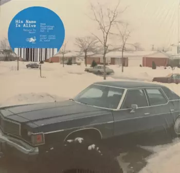 His Name Is Alive: Return To Never (Home Recordings 1979-1986 Vol. 2)