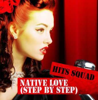 Album Hits Squad: Native Love