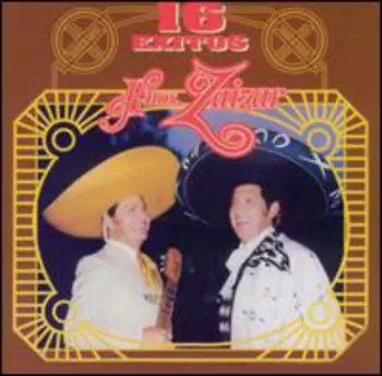 Hermanos Zaizar: 16 Exitos De Los Hnos. Záizar 