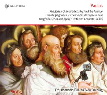 CD Hoenerlage / Frauenschola Exsulta Sion Freiburg: Gregorian Chants To Paul