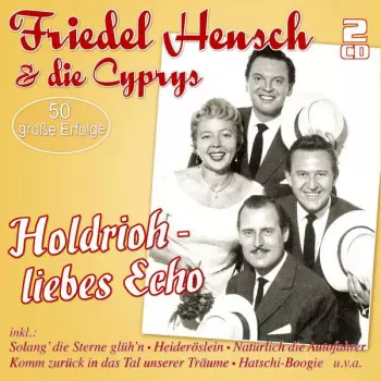 Holdrioh − Liebes Echo