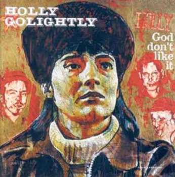 LP Holly Golightly: God Don't Like It