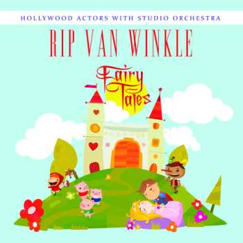 Album Hollywood Actors With Studio Orchestra: Rip Van Winkle