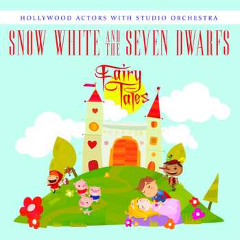 Album Hollywood Actors With Studio Orchestra: Snow White & The Seven Dwarfs