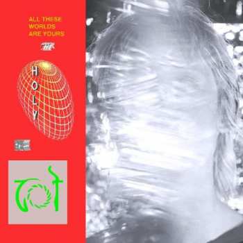 CD HOLY: All These Worlds Are Yours