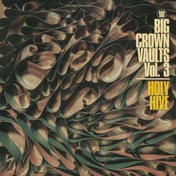 LP Holy Hive: Big Crown Vaults Vol. 3
