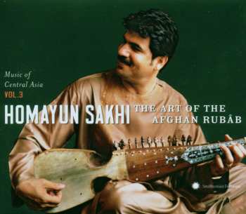 CD/DVD Homayun Sakhi: The Art Of The Afghan Rubâb