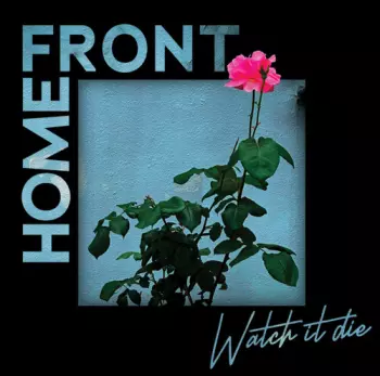 Home Front: Watch It Die