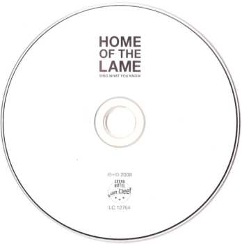 CD Home Of The Lame: Sing What You Know