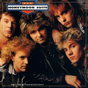 Honeymoon Suite: Racing After Midnight