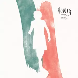 Honig: It's Not A Hummingbird It's Your Father's Ghost
