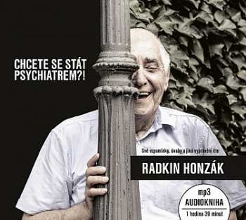 CD Radkin Honzák: Honzák: Chcete se stát psychiatrem?!