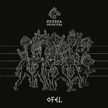 SP Hoodna Afrobeat Orchestra: Ofel I / Breathe 