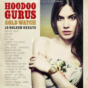Album Hoodoo Gurus: Gold Watch: 20 Golden Greats