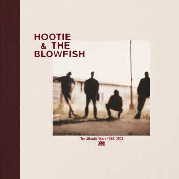 Album Hootie & The Blowfish: The Atlantic Years 1994-2003