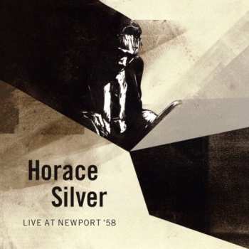 Album Horace Silver: Live At Newport '58