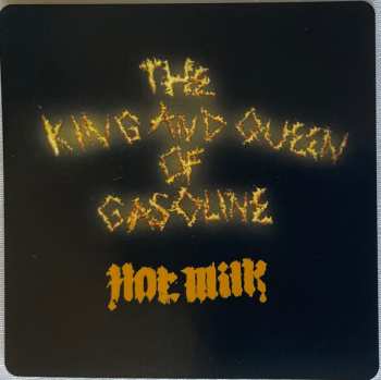 LP Hot Milk: The King And Queen Of Gasoline LTD | CLR