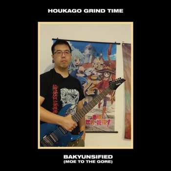 Album Houkago Grind Time: Bakyunsified (Moe To The Gore)