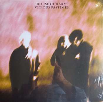 LP House Of Harm: Vicious Pastimes CLR