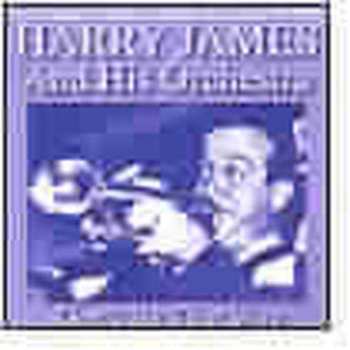 CD Harry James And His Orchestra: Don't Be That Way