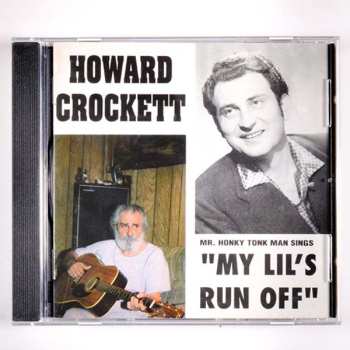 Album Howard Crockett: "My Lil's Run Off"