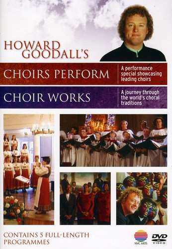 Album Howard Goodall: Howard Goodalls Choir Works + Choirs Perform