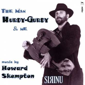 CD Howard Skempton: The Man Hurdy-Gurdy & Me