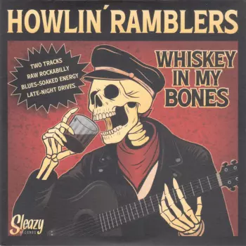 Howlin' Ramblers: Whiskey In My Bones