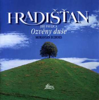 CD Hradišťan: Ozvěny Duše (Moravian Echoes)