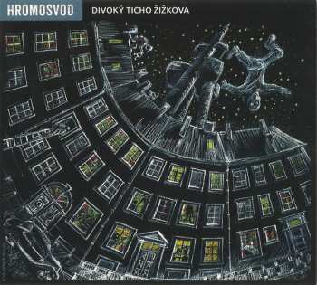 CD Hromosvod: Divoký Ticho Žižkova