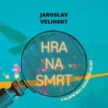 CD Hruška Libor: Velinský: Hra Na Smrt. V Hlavní Roli Augustin Veliký