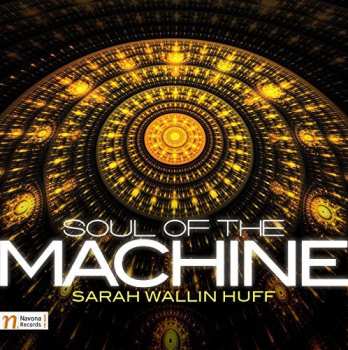 Album Huff / Muzik / Latal / Kaucka / Kuzela: Soul Of The Machine