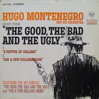 LP Hugo Montenegro And His Orchestra: Music From 'A Fistful Of Dollars', 'For A Few Dollars More' & 'The Good, The Bad And The Ugly'