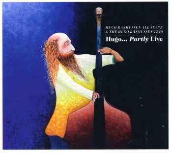 Album Hugo Rasmussen All Starz: Hugo... Partly Live