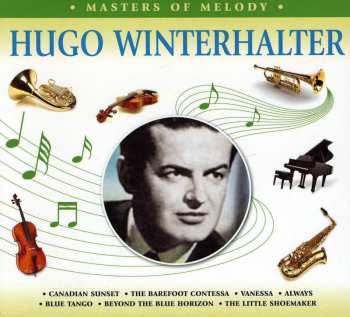 Album Hugo Winterhalter: Masters Of Melody