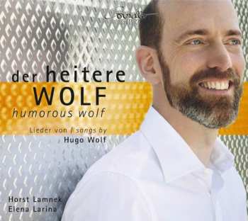 CD Hugo Wolf: Der Heitere Wolf: Humorous Wolf