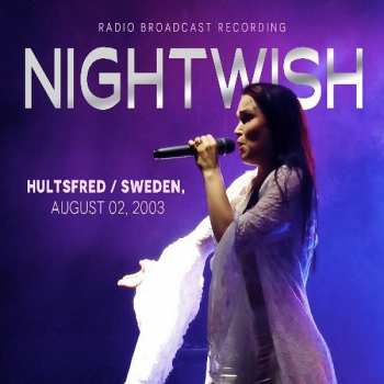 CD Nightwish: Hultsfred / Sweden, August 02, 2003