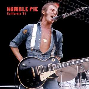 LP Humble Pie: California '81