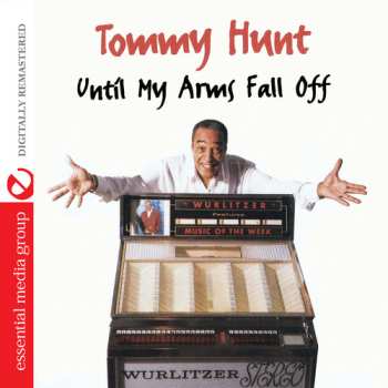 Album Hunt,tommy: Until My Arms Fall Off
