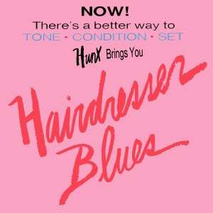 LP Hunx: Hairdresser Blues