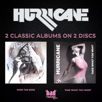 Hurricane: Over the Edge / Take What You Want