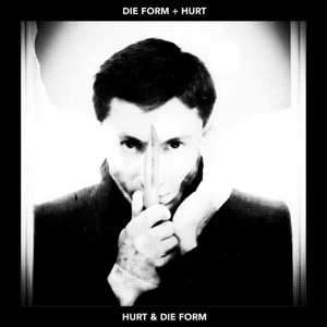 LP Hurt: Hurt & Die Form LTD | NUM | CLR