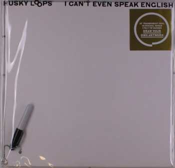 LP Husky Loops: I Can't Even Speak English CLR | LTD
