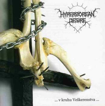 Album Hyperborean Desire: ...V Kruhu Veškerenstva...
