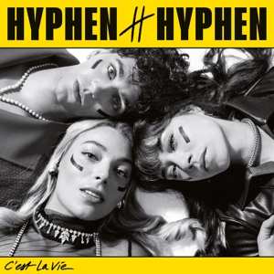 LP Hyphen Hyphen: C'est La Vie