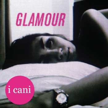 LP I Cani: Glamour