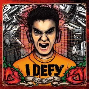I Defy: On The Outside